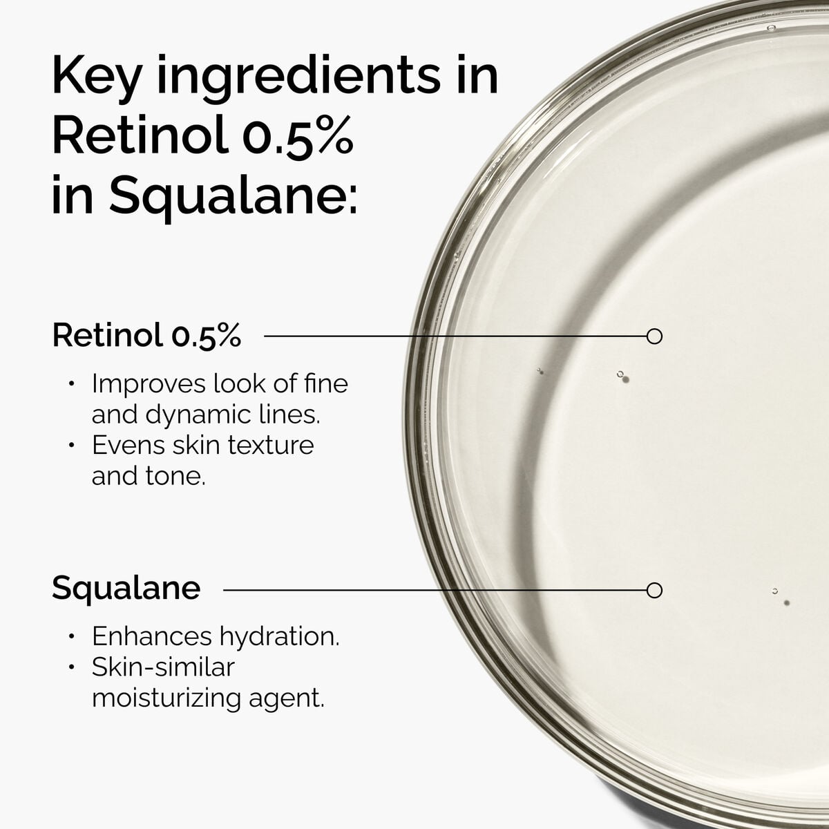 retinol-0-5-in-squalane-y7 FY25-D41247-ORD-Web-PDP-Rtnl-05pct-Sql-1x1-EN-2a.jpg