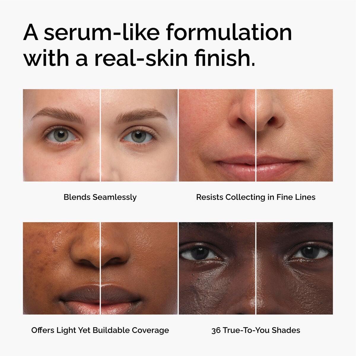serum-foundation-r4 FY26-D50944-ORD-Web-PDP-Colours-Benefits-1x1-EN.jpg